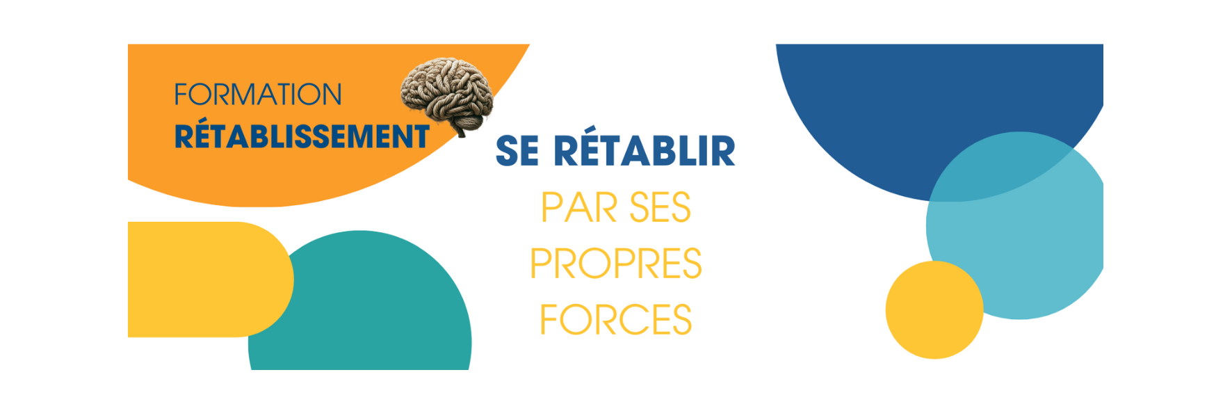 FORMATION RÉTABLISSEMENT - SE RÉTABLIR PAR SES PROPRES FORCES ...